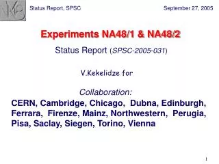 Experiments NA48/1 &amp; NA48/2