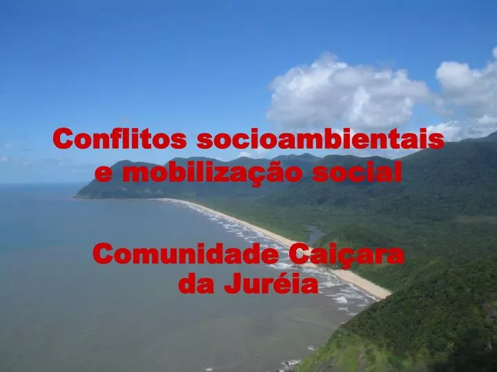 conflitos socioambientais e mobiliza o social