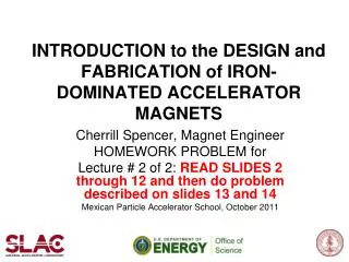 INTRODUCTION to the DESIGN and FABRICATION of IRON-DOMINATED ACCELERATOR MAGNETS