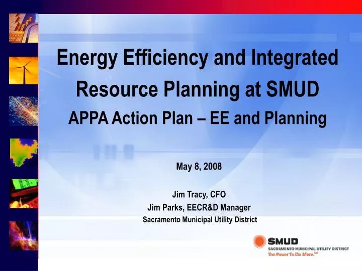 energy efficiency and integrated resource planning at smud appa action plan ee and planning