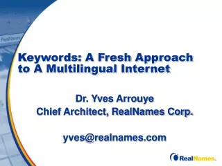 Keywords: A Fresh Approach to A Multilingual Internet