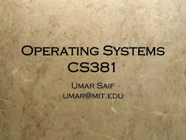 operating systems cs381