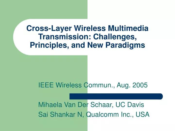 cross layer wireless multimedia transmission challenges principles and new paradigms