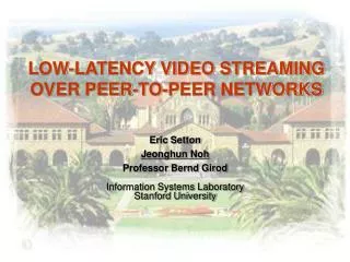 LOW-LATENCY VIDEO STREAMING OVER PEER-TO-PEER NETWORKS