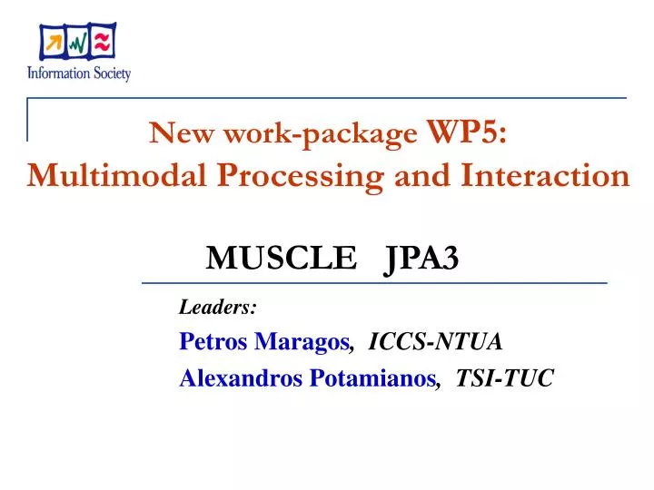 new work package wp5 multimodal processing and interaction muscle jpa3