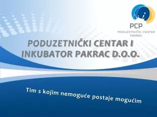 poduzetni ki centar i inkubator pakrac d o o