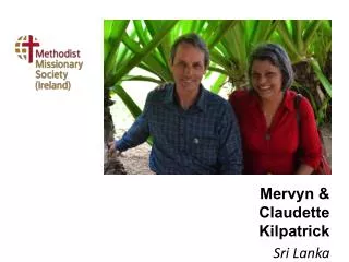 Mervyn &amp; Claudette Kilpatrick Sri Lanka