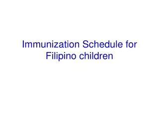 Immunization Schedule for Filipino children