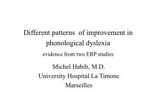 Different patterns of improvement in phonological dyslexia evidence from two ERP studies