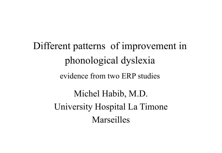 different patterns of improvement in phonological dyslexia evidence from two erp studies