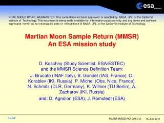 Martian Moon Sample Return (MMSR) An ESA mission study