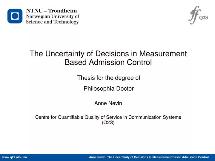the uncertainty of decisions in measurement based admission control