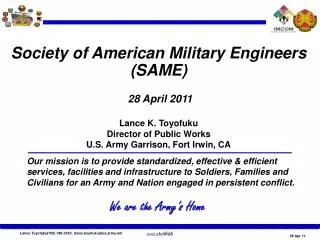 Society of American Military Engineers (SAME) 28 April 2011 Lance K. Toyofuku