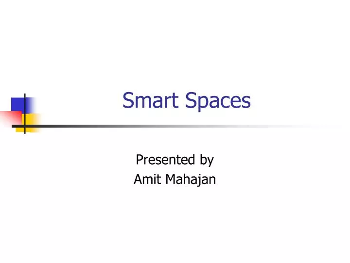 smart spaces