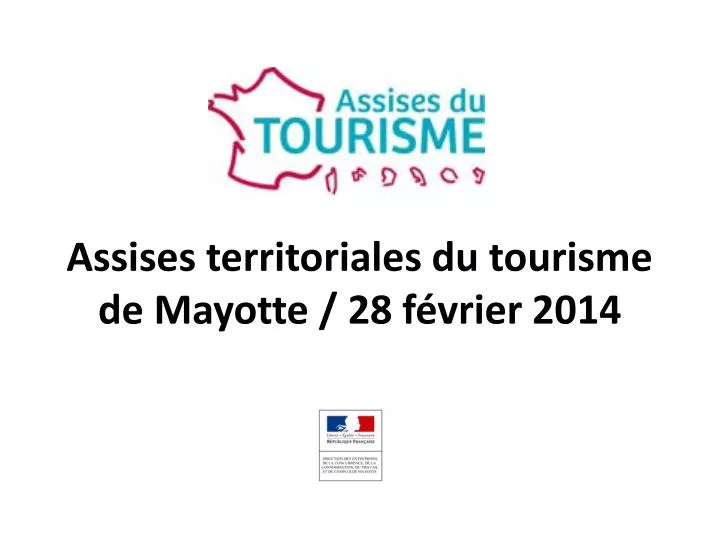 assises territoriales du tourisme de mayotte 28 f vrier 2014