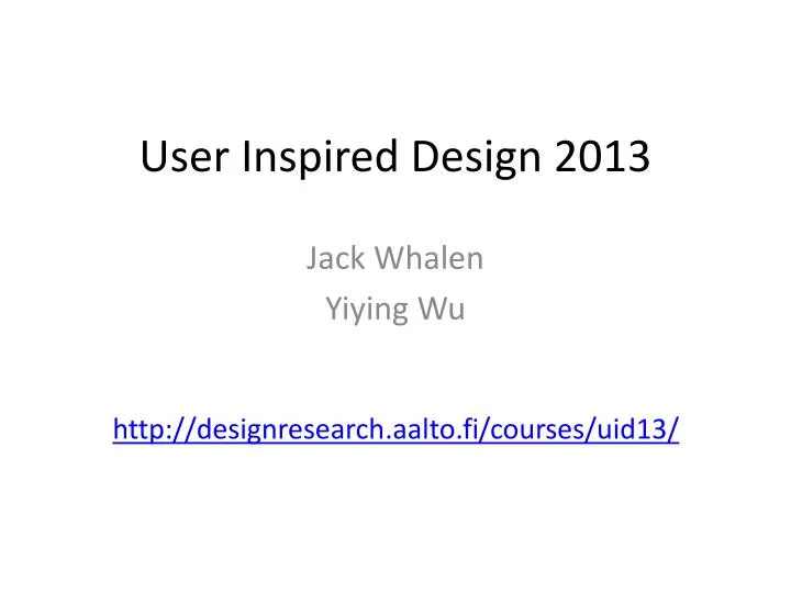 user inspired design 2013