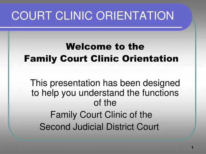 court clinic orientation