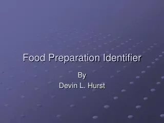 Food Preparation Identifier