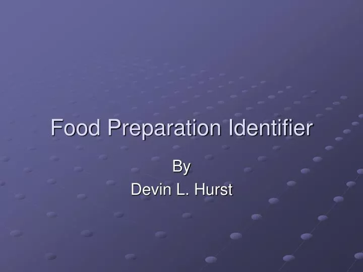 food preparation identifier