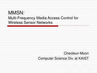 MMSN: Multi-Frequency Media Access Control for Wireless Sensor Networks