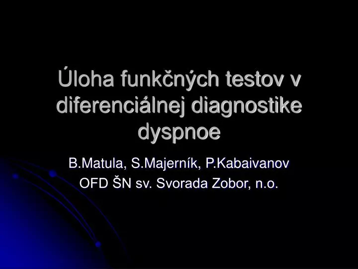 loha funk n ch testov v diferenci lnej diagnostike dyspnoe