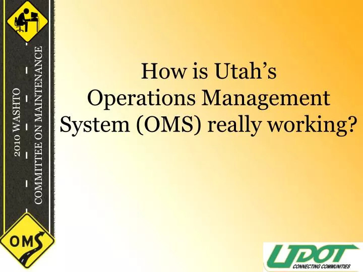how is utah s operations management system oms really working