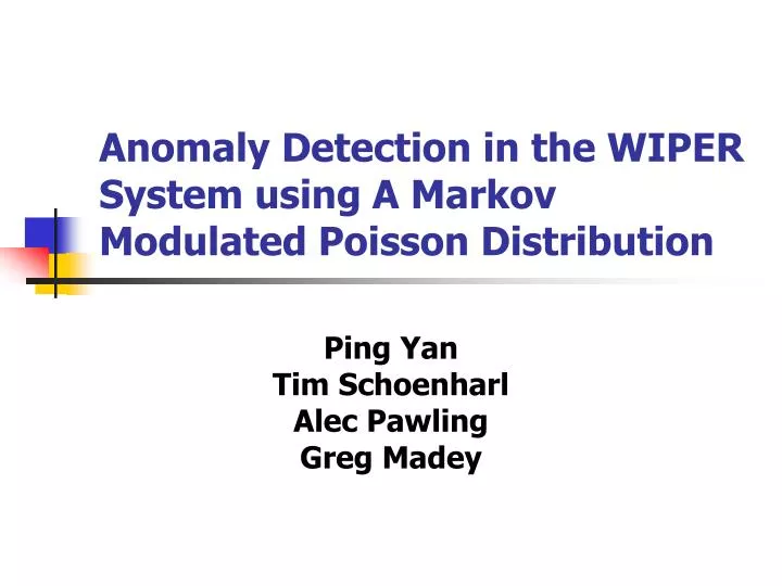 anomaly detection in the wiper system using a markov modulated poisson distribution