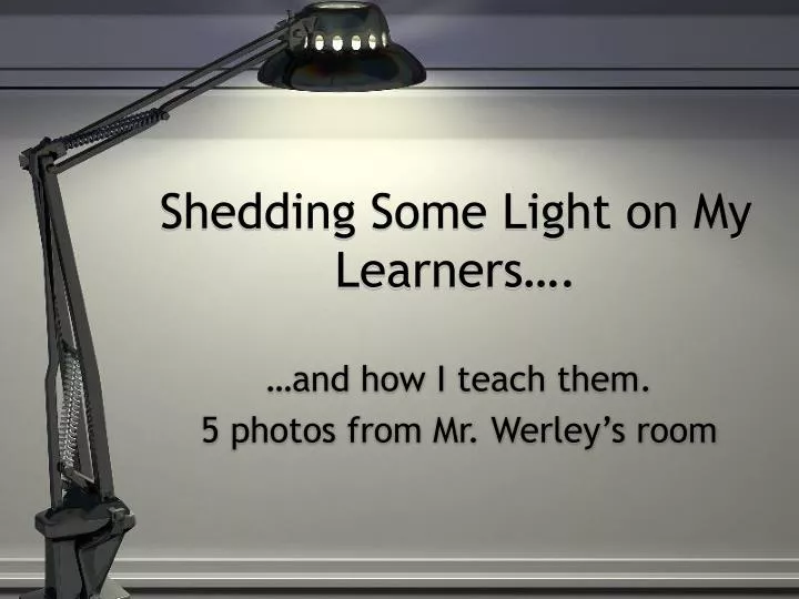 and how i teach them 5 photos from mr werley s room