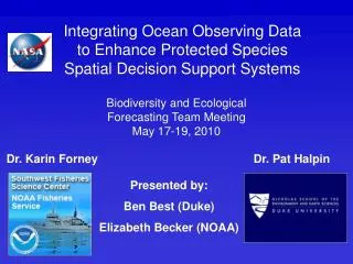 Integrating Ocean Observing Data to Enhance Protected Species Spatial Decision Support Systems