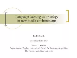 Language learning as bricolage in new media environments