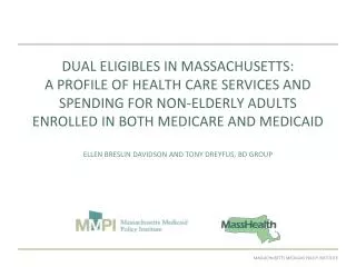 DUAL ELIGIBLES IN MASSACHUSETTS: