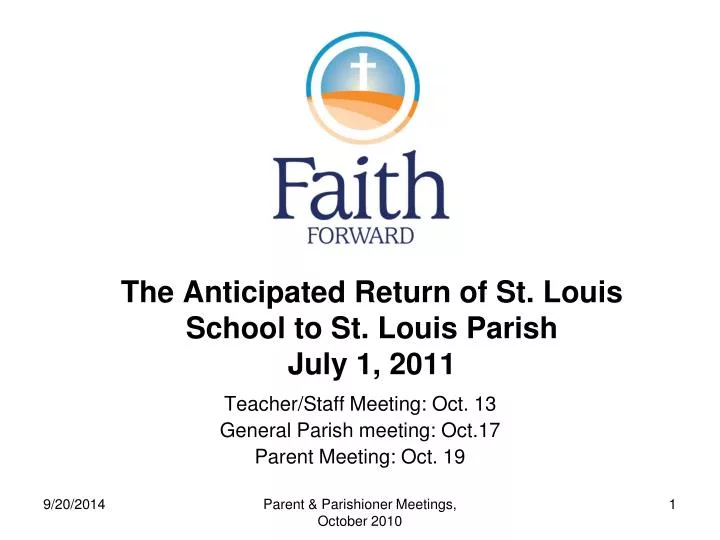 the anticipated return of st louis school to st louis parish july 1 2011