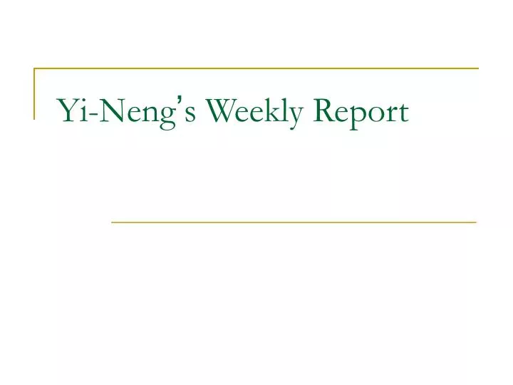 yi neng s weekly report