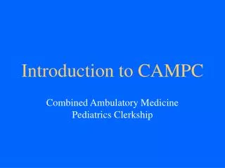 Introduction to CAMPC