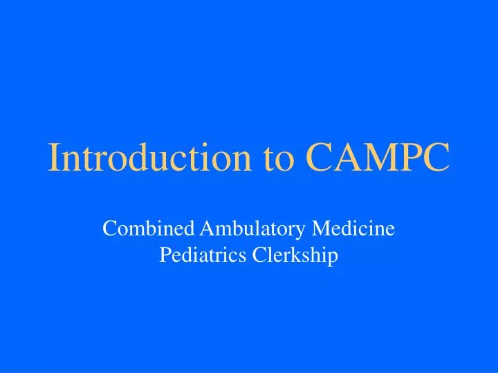 introduction to campc