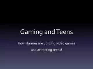 Gaming and Teens