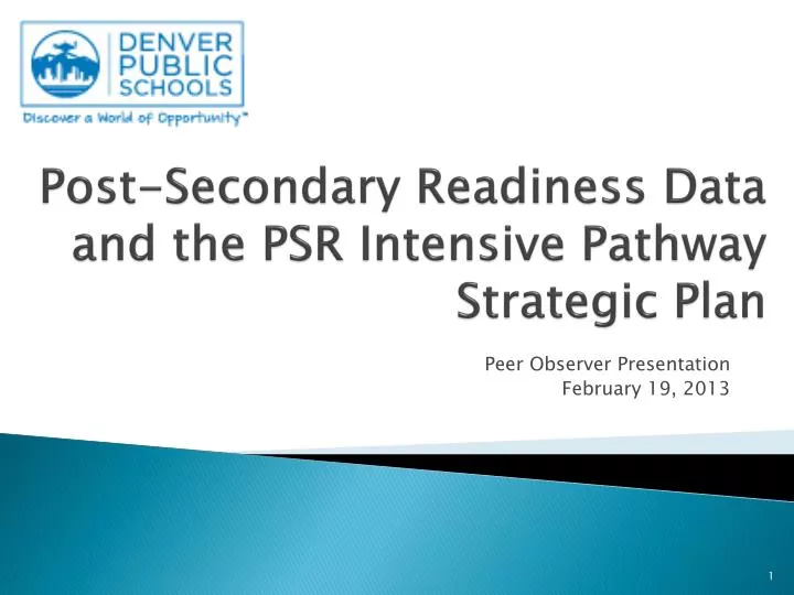 post secondary readiness data and the psr intensive pathway strategic plan
