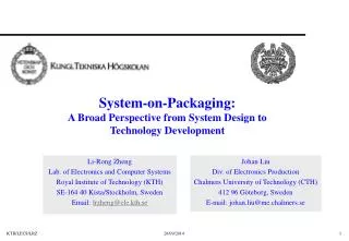 System-on-Packaging: A Broad Perspective from System Design to Technology Development