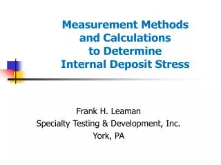 Measurement Methods and Calculations to Determine Internal Deposit Stress