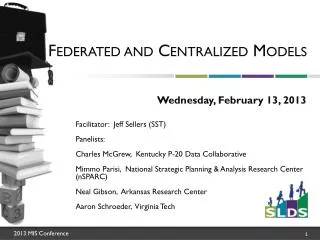 Federated and Centralized Models