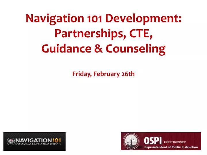 navigation 101 development partnerships cte guidance counseling friday february 26th