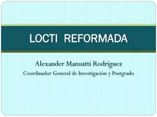 locti reformada
