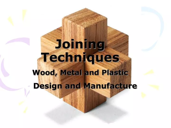 joining techniques wood metal and plastic