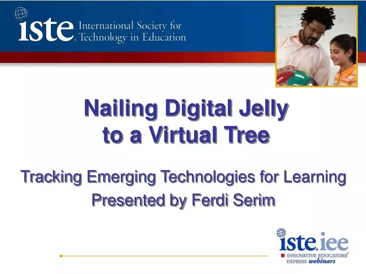 nailing digital jelly to a virtual tree