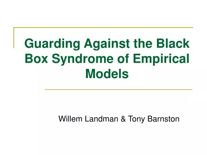 guarding against the black box syndrome of empirical models
