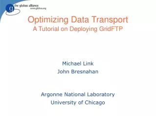 Optimizing Data Transport A Tutorial on Deploying GridFTP