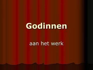 godinnen