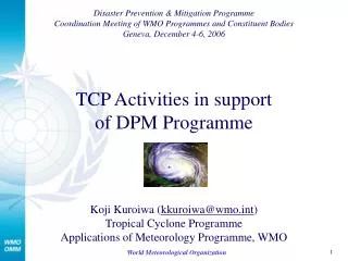 TCP Activities in support of DPM Programme