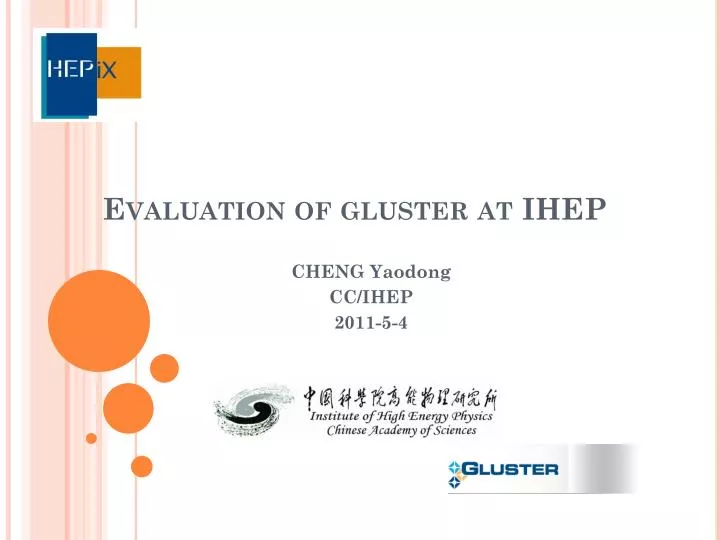 evaluation of gluster at ihep