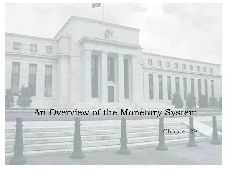 an overview of the monetary system